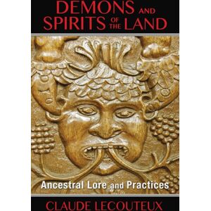 Inner Traditions Bear and Company Demons And Spirits Of The Land : Ancestral Lore And Practices Inner Traditions Bear and Company Demons And Spirits Of The Land : Ancestral Lore And Practices