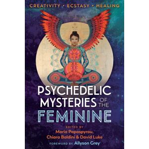 Inner Traditions Bear and Company Psychedelic Mysteries Of The Feminine : Creativity, Ecstasy, And Healing Inner Traditions Bear and Company Psychedelic Mysteries Of The Feminine : Creativity, Ecstasy, And Healing