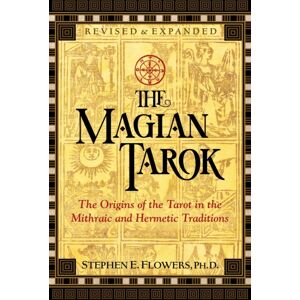 Inner Traditions Bear and Company The Magian Tarok : The Origins Of The Tarot In The Mithraic And Hermetic Traditions Inner Traditions Bear and Company The Magian Tarok : The Origins Of The Tarot In The Mithraic And Hermetic Traditions