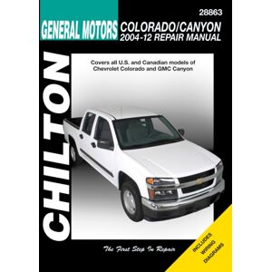 Haynes Manuals Inc Chevrolet Colorado/gmc Canyon (Chilton) : 2004-12 Haynes Manuals Inc Chevrolet Colorado/gmc Canyon (Chilton) : 2004-12