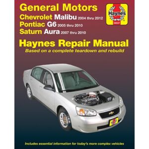 Haynes Manuals Inc Chevrolet Malibu, Pontiac G6 & Saturn Aura '04-'12 Haynes Manuals Inc Chevrolet Malibu, Pontiac G6 & Saturn Aura '04-'12