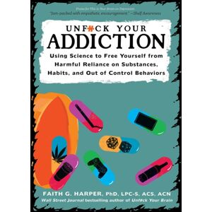 Microcosm Publishing Unfuck Your Addiction : Using Science To Free Yourself From Harmful Reliance On Substances, Habits And Out Of Control Behaviors Microcosm Publishing Unfuck Your Addiction : Using Science To Free Yourself From Harmful Reliance On Substances, Habits And Out Of Control Behaviors