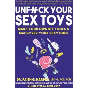 Microcosm Publishing Unfuck Your Sex Toys : Make Your Own Diy Tools & Macgyver Your Sexytimes Microcosm Publishing Unfuck Your Sex Toys : Make Your Own Diy Tools & Macgyver Your Sexytimes