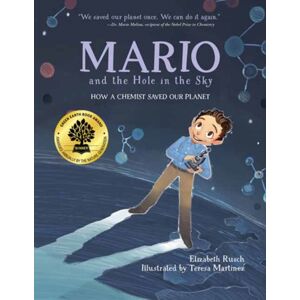 Charlesbridge Publishing,U.S. Mario And The Hole In The Sky : How A Chemist Saved Our Planet Charlesbridge Publishing,U.S. Mario And The Hole In The Sky : How A Chemist Saved Our Planet