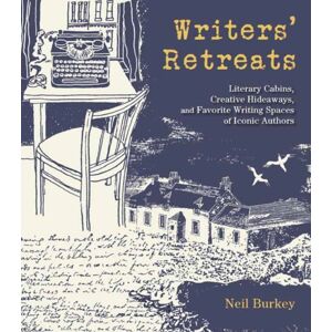 Charlesbridge Publishing,U.S. Writers' Retreats : Literary Cabins, Creative Hideaways, And Favorite Writing Spaces Of Iconic Authors Charlesbridge Publishing,U.S. Writers' Retreats : Literary Cabins, Creative Hideaways, And Favorite Writing Spaces Of Iconic Authors