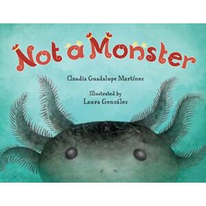 Charlesbridge Publishing,U.S. Not A Monster Charlesbridge Publishing,U.S. Not A Monster