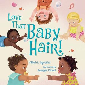 Charlesbridge Publishing,U.S. Love That Baby Hair! Charlesbridge Publishing,U.S. Love That Baby Hair!