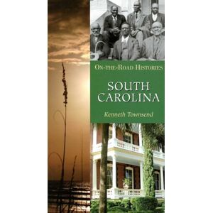 Interlink Publishing Group, Inc South Carolina : On-The-Road Histories Interlink Publishing Group, Inc South Carolina : On-The-Road Histories