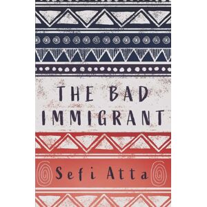 Interlink Publishing Group, Inc The Bad Immigrant Interlink Publishing Group, Inc The Bad Immigrant