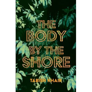 Interlink Publishing Group, Inc The Body By The Shore Interlink Publishing Group, Inc The Body By The Shore