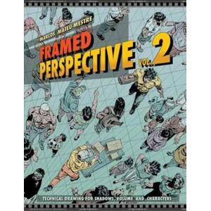 Design Studio Press Framed Perspective Vol. 2 : Technical Drawing For Shadows, Volume, And Characters Design Studio Press Framed Perspective Vol. 2 : Technical Drawing For Shadows, Volume, And Characters