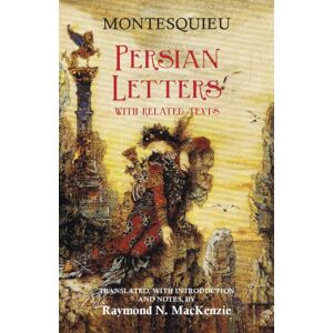 Hackett Publishing Co, Inc Persian Letters : With Related Texts Hackett Publishing Co, Inc Persian Letters : With Related Texts
