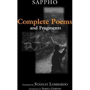 Hackett Publishing Co, Inc Complete Poems And Fragments Hackett Publishing Co, Inc Complete Poems And Fragments