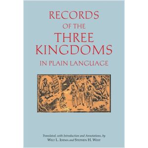 Hackett Publishing Co, Inc Records Of The Three Kingdoms In Plain Language Hackett Publishing Co, Inc Records Of The Three Kingdoms In Plain Language