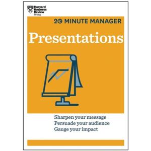 Harvard Business Review Press Presentations (Hbr 20-Minute Manager Series) Harvard Business Review Press Presentations (Hbr 20-Minute Manager Series)