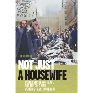 University of Massachusetts Press Not Just A Housewife : Women Strike For Peace And The Cold War Women'S Peace Movement University of Massachusetts Press Not Just A Housewife : Women Strike For Peace And The Cold War Women'S Peace Movement