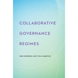 Georgetown University Press Collaborative Governance Regimes Georgetown University Press Collaborative Governance Regimes