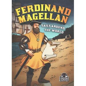 Bellwether Media Ferdinand Magellan Sails Around The Bellwether Media Ferdinand Magellan Sails Around The