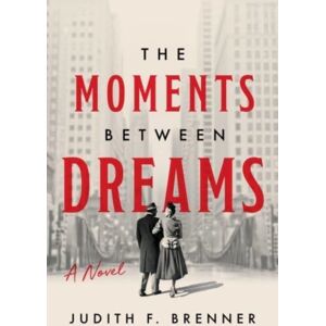 Greenleaf Book Group LLC The Moments Between Dreams Greenleaf Book Group LLC The Moments Between Dreams