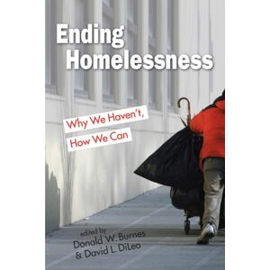 Lynne Rienner Publishers Inc Ending Homelessness : Why We Haven'T, How We Can Lynne Rienner Publishers Inc Ending Homelessness : Why We Haven'T, How We Can