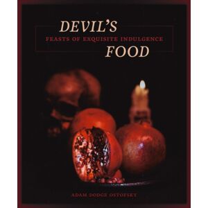 Feral House,U.S. Devil'S Food : Feasts Of Exquisite Indulgence Feral House,U.S. Devil'S Food : Feasts Of Exquisite Indulgence