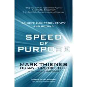 Universal Publishers Speed Of Purpose : Achieve 2.8x Productivity And Beyond Universal Publishers Speed Of Purpose : Achieve 2.8x Productivity And Beyond