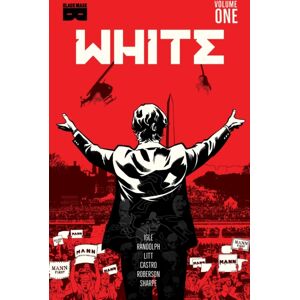 Epitaph White : Part Two Of The Black Saga Volume 2 Epitaph White : Part Two Of The Black Saga Volume 2