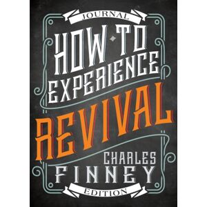 Whitaker House How To Experience Revival (Journal Edition) Whitaker House How To Experience Revival (Journal Edition)