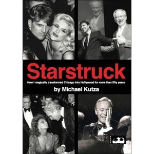BearManor Media Starstruck - How I Magically Transformed Chicago Into Hollywood For More Than Fifty Years (Hardback) BearManor Media Starstruck - How I Magically Transformed Chicago Into Hollywood For More Than Fifty Years (Hardback)