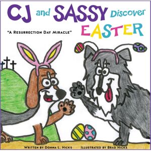 Xulon Press Cj And Sassy Discover Easter : "A Resurrection Day Miracle" Xulon Press Cj And Sassy Discover Easter : "A Resurrection Day Miracle"