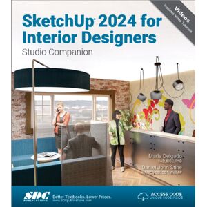 SDC Publications Sketchup 2024 For Interior Designers : Studio Companion SDC Publications Sketchup 2024 For Interior Designers : Studio Companion