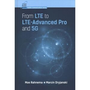 Artech House Publishers From Lte To Lte-Advanced Pro And 5g Artech House Publishers From Lte To Lte-Advanced Pro And 5g