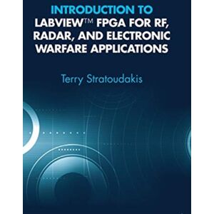 Artech House Publishers Introduction To Labview Fpga For Rf, Radar, And Electronic Warfare Applications Artech House Publishers Introduction To Labview Fpga For Rf, Radar, And Electronic Warfare Applications