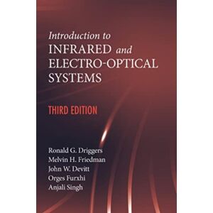 Artech House Publishers Introduction To Infrared And Electro-Optical Systems, Third Edition Artech House Publishers Introduction To Infrared And Electro-Optical Systems, Third Edition