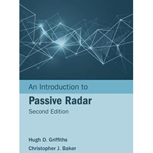 Artech House Publishers An Introduction To Passive Radar, Second Edition Artech House Publishers An Introduction To Passive Radar, Second Edition