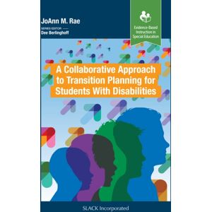 SLACK Incorporated A Collaborative Approach To Transition Planning For Students With Disabilities SLACK Incorporated A Collaborative Approach To Transition Planning For Students With Disabilities