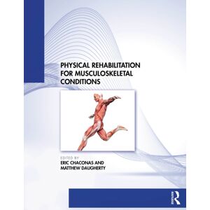 Taylor & Francis Inc Physical Rehabilitation For Musculoskeletal Conditions Taylor & Francis Inc Physical Rehabilitation For Musculoskeletal Conditions