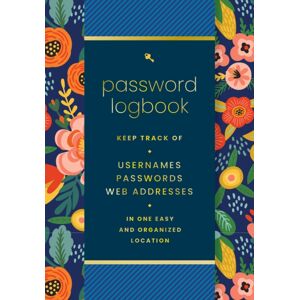 Quarto Publishing Group USA Inc Password Logbook (Hip Floral) : Keep Track Of Usernames, Passwords, Web Addresses In One Easy And Organized Location Quarto Publishing Group USA Inc Password Logbook (Hip Floral) : Keep Track Of Usernames, Passwords, Web Addresses In One Easy And Organized Location