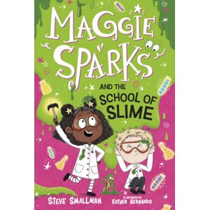 Jolly Fish Press Maggie Sparks And The School Of Slime : Book 4 Jolly Fish Press Maggie Sparks And The School Of Slime : Book 4