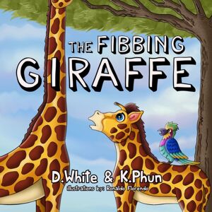 Morgan James Publishing llc The Fibbing Giraffe Morgan James Publishing llc The Fibbing Giraffe