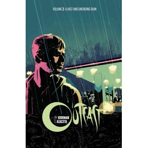 Image Comics Outcast By Kirkman & Azaceta Volume 2: A Vast And Unending Ruin Image Comics Outcast By Kirkman & Azaceta Volume 2: A Vast And Unending Ruin