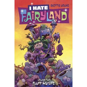Image Comics I Hate Fairyland Volume 2: Fluff My Life Image Comics I Hate Fairyland Volume 2: Fluff My Life