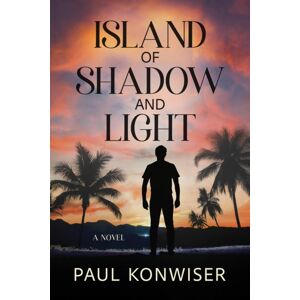 Easton Studio Press Island Of Shadow And Light : A Novel Easton Studio Press Island Of Shadow And Light : A Novel