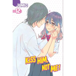 Kodansha America, Inc Kiss Him, Not Me 12 Kodansha America, Inc Kiss Him, Not Me 12