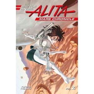 Kodansha America, Inc Battle Angel Alita Mars Chronicle 2 Kodansha America, Inc Battle Angel Alita Mars Chronicle 2