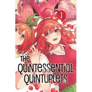 Kodansha America, Inc The Quintessential Quintuplets 1 Kodansha America, Inc The Quintessential Quintuplets 1