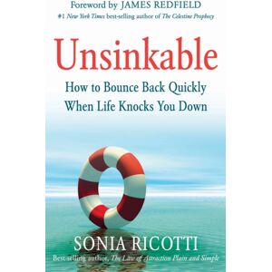 Red Wheel/Weiser Unsinkable : How To Bounce Back Quickly When Life Knocks You Down Red Wheel/Weiser Unsinkable : How To Bounce Back Quickly When Life Knocks You Down