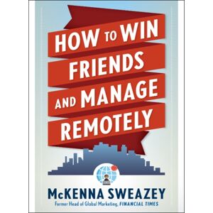 Red Wheel/Weiser How To Win Friends And Manage Remotely Red Wheel/Weiser How To Win Friends And Manage Remotely