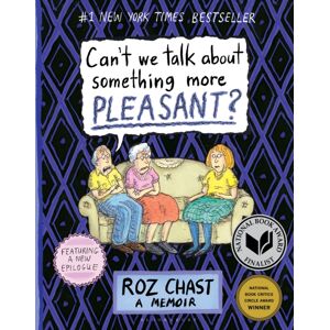 Bloomsbury Publishing Plc Can'T We Talk About Something More Pleasant? : A Memoir Bloomsbury Publishing Plc Can'T We Talk About Something More Pleasant? : A Memoir
