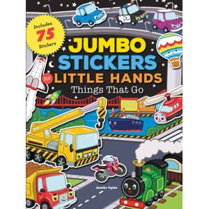 Quarto Publishing Group USA Inc Jumbo Stickers For Little Hands: Things That Go : Includes 75 Stickers Quarto Publishing Group USA Inc Jumbo Stickers For Little Hands: Things That Go : Includes 75 Stickers